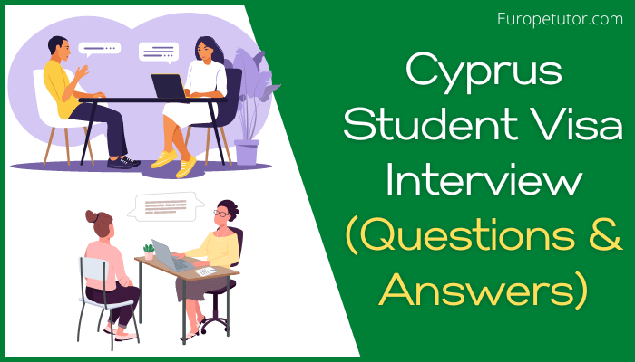 Cyprus Student Visa Interview Questions and Answers