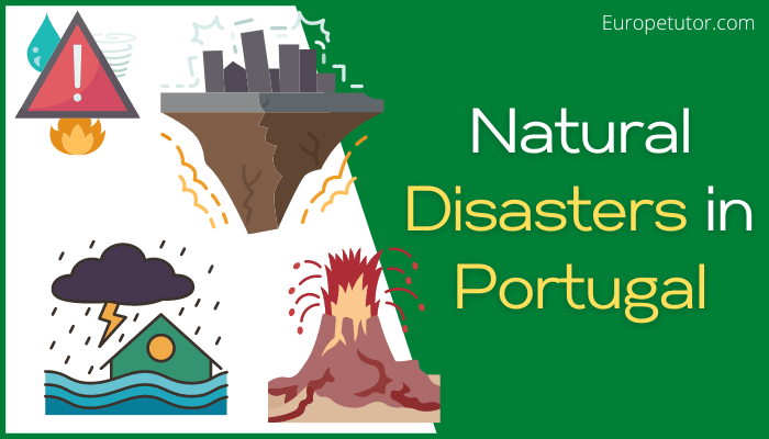 What Natural Disasters Happen in Portugal