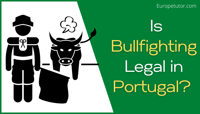 Is Bullfighting Legal in Portugal