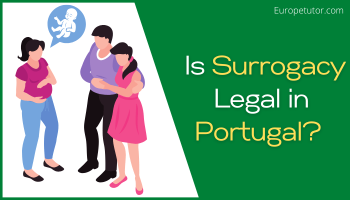 Is Surrogacy Legal in Portugal